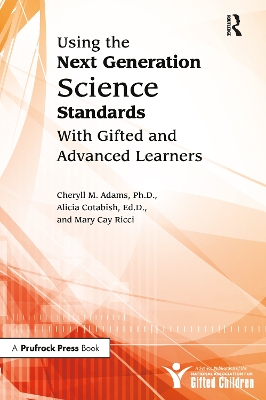 Using the Next Generation Science Standards With Gifted and Advanced Learners