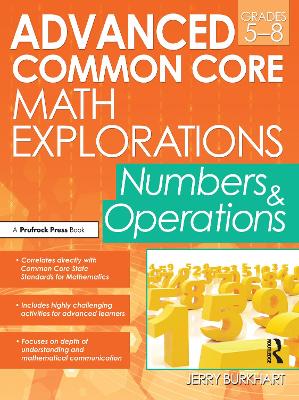 Advanced Common Core Math Explorations: Numbers and Operations (Grades 5-8)