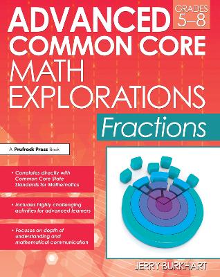 Advanced Common Core Math Explorations: Fractions (Grades 5-8)