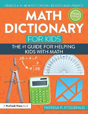Math Dictionary for Kids: The #1 Guide for Helping Kids With Math 5th edition