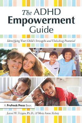 ADHD Empowerment Guide: Identifying Your Child's Strengths and Unlocking Potential