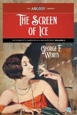 Screen of Ice: The Complete Cases of Gillian Hazeltine, Volume 2