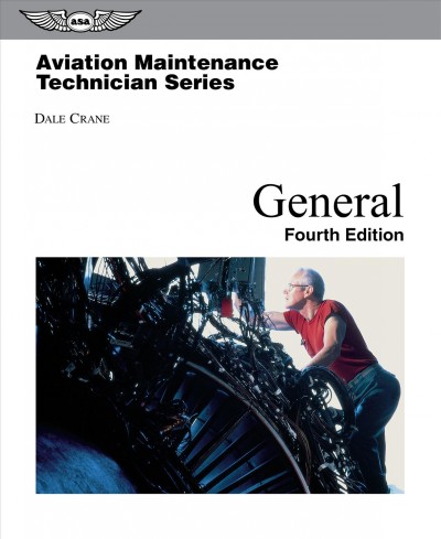Aviation Maintenance Technician: General 4th edition