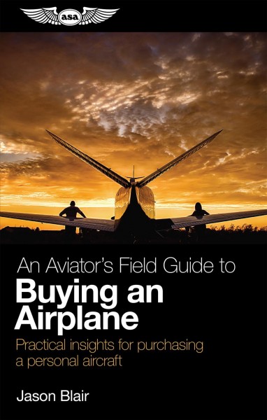 Aviator's Field Guide to Buying an Airplane