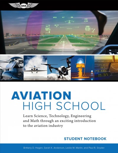 Aviation High School: Learn Science, Technology, Engineering and Math Through an Exciting Introduction to the Aviation Industry CSM STU