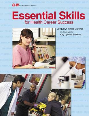 Essential Skills for Health Career Success First Edition, Workbook ed.