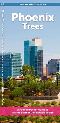 Phoenix Trees: A Folding Pocket Guide to Familiar Trees