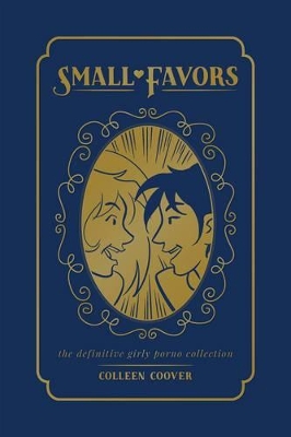 Small Favors: The Definitive Girly Porno Collection