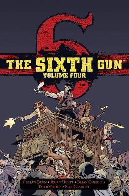Sixth Gun Vol. 4: Deluxe Edition, Volume 4