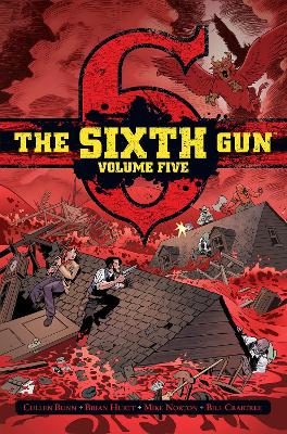 Sixth Gun Vol. 5: Deluxe Edition, Volume 5
