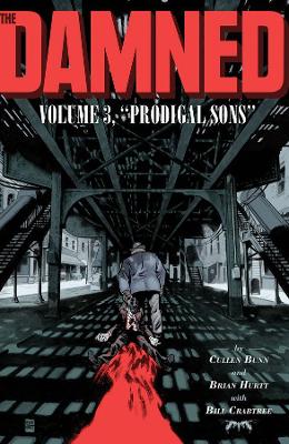 Damned Vol. 3: Prodigal Sons, Volume 3