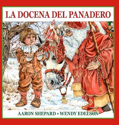 docena del panadero: Un cuento de San Nicolás, con una receta y un patrón de galletas navideñas  de San Nicolás
