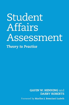 Student Affairs Assessment: Theory to Practice