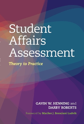 Student Affairs Assessment: Theory to Practice