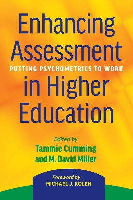 Enhancing Assessment in Higher Education: Putting Psychometrics to Work