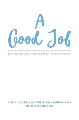 Good Job: Campus Employment as a High-Impact Practice