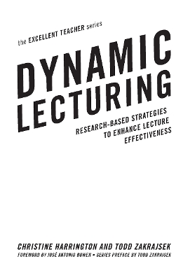 Dynamic Lecturing: Research-Based Strategies to Enhance Lecture Effectiveness