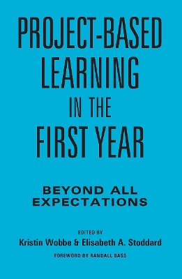 Project-Based Learning in the First Year: Beyond All Expectations