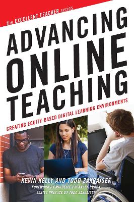 Advancing Online Teaching: Creating Equity-Based Digital Learning Environments