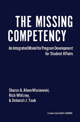 Missing Competency: An Integrated Model for Program Development for Student Affairs