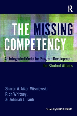 Missing Competency: An Integrated Model for Program Development for Student Affairs
