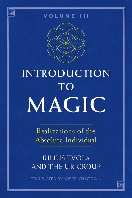 Introduction to Magic, Volume III: Realizations of the Absolute Individual