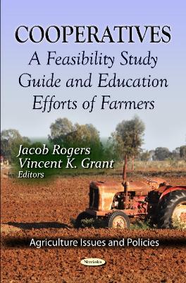 Cooperatives: A Feasibility Study Guide and Education Efforts of Farmers