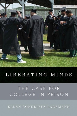 Liberating Minds: The Case for College in Prison