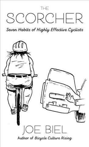 Scorcher: Seven Habits for Highly Effective Cyclists
