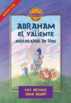 Abraham, El Valiente Explorador de Dios (D4Y) / Abraham, God's Brave  Explorer (D4Y)