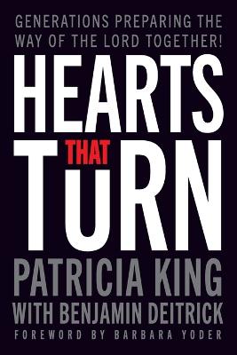 Hearts that Turn: Generations Preparing the Way of the Lord Together