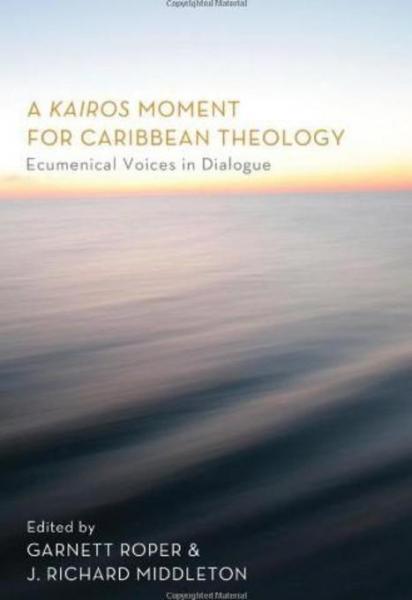 Kairos Moment for Caribbean Theology: Ecumenical Voices in Dialogue