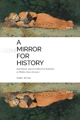 Mirror for History: How Novels and Art Reflect the Evolution of Middle-Class America