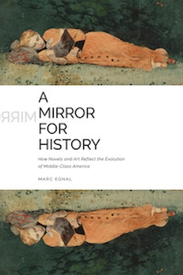 Mirror for History: How Novels and Art Reflect the Evolution of Middle-Class America