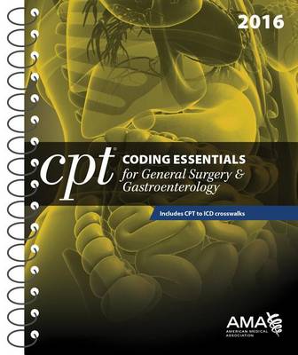 CPT Coding Essentials for General Surgery & Gastroenterology 2016