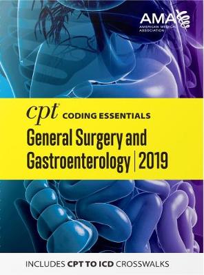 CPT Coding Essentials for General Surgery and Gastroenterology 2019