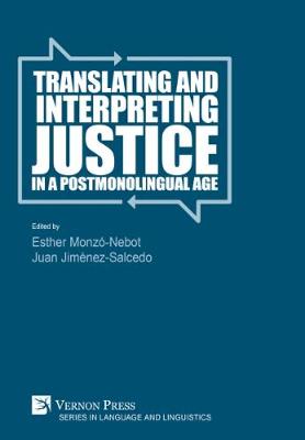 Translating and Interpreting Justice in a Postmonolingual Age