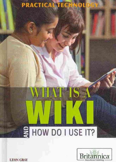 What Is a Wiki and How Do I Use It?