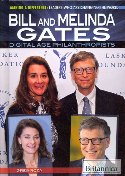 Bill and Melinda Gates: Digital Age Philanthropists