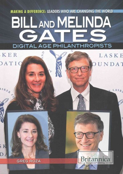 Bill and Melinda Gates: Digital Age Philanthropists