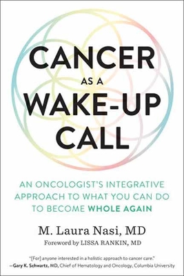 Cancer as a Wake-Up Call