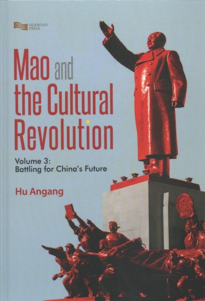Mao and the Cultural Revolution (Volume 3)