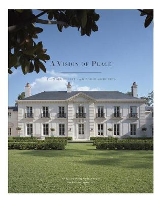 Vision of Place: The Work of Curtis & Windham Architects