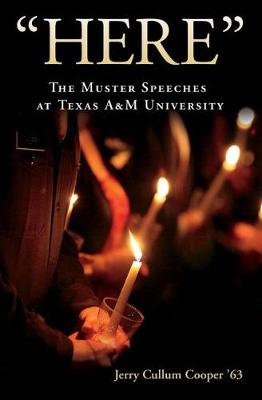 Here: The Muster Speeches at Texas A&M University