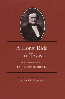 Long Ride in Texas: The Explorations of John Leonard Riddell