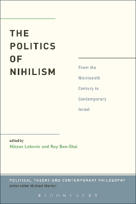 Politics of Nihilism: From the Nineteenth Century to Contemporary Israel