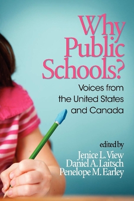 Why Public Schools? Voices from the United States and Canada: Voices from the U.S. and Canada