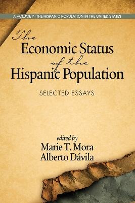 Economic Status of the Hispanic Population: Selected Essays