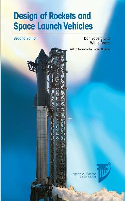 Design of Rockets and Space Launch Vehicles 2nd Revised edition