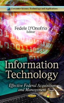 Information Technology: Effective Federal Acquisition and Management